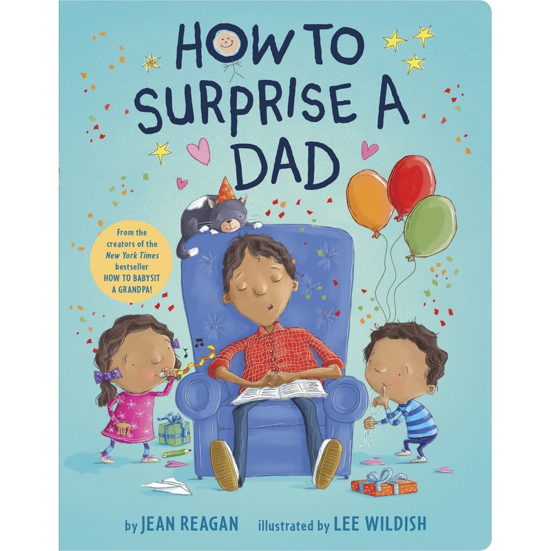 How To Surprise A Dad