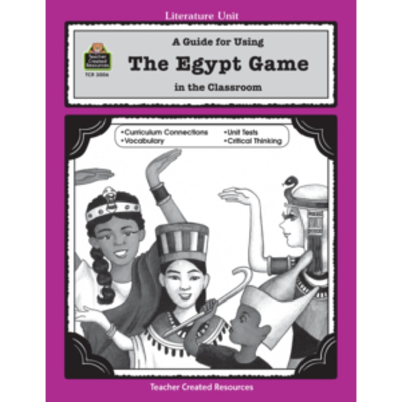 A Guide for Using The Egypt Game in the Classroom