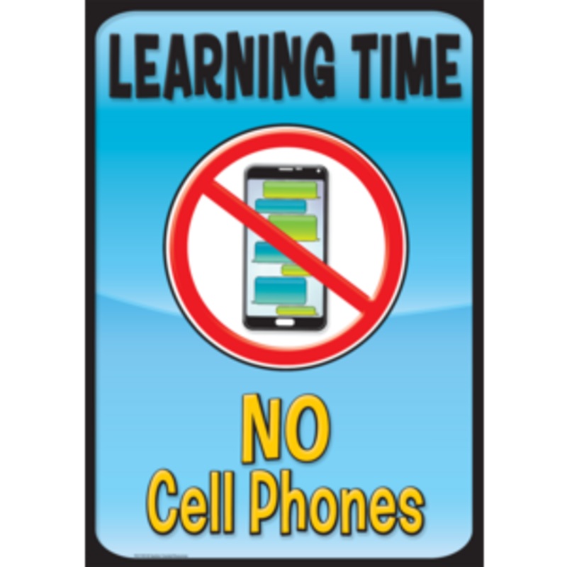 Learning Time, No Cell Phones Positive Poster