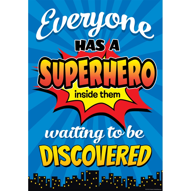 Everyone Has a Superhero Inside Them Waiting to Be Discovered Positive Poster