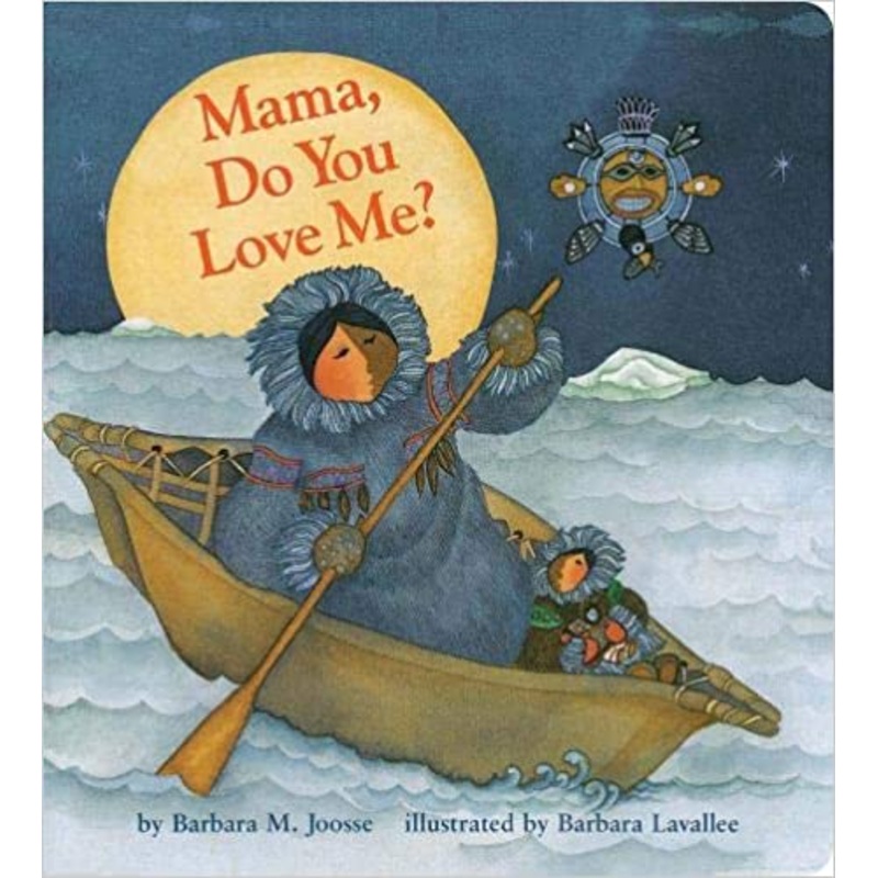 Mama Do You Love Me? Board Book